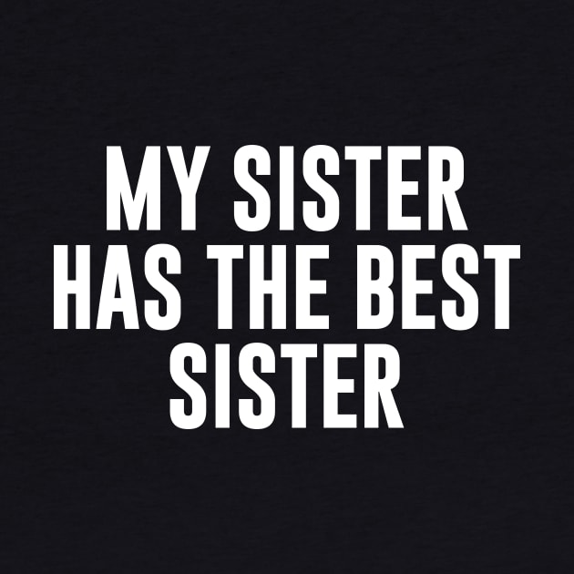 My Sister Has The Best Sister by sunima